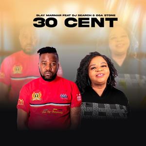 30 Cent (feat. Dj Search & Oga Stone)