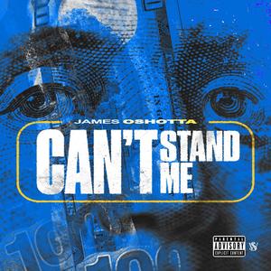 CAN'T STAND ME (Explicit)