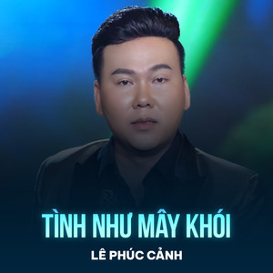 Tình Như Mây Khói