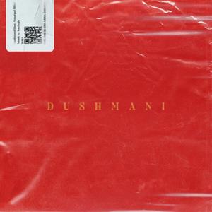 DUSHMANI (feat. Anantpal Billa)