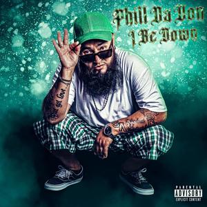 I be down (Explicit)