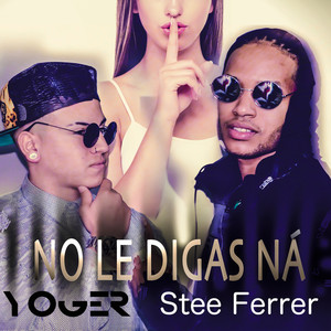 No Le Digas Na'