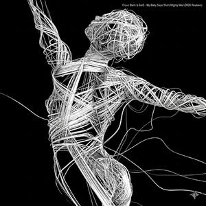 My Baby Says She's Mighty Mad (2026 Revision)