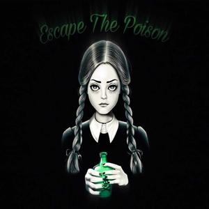 Escape The Poison