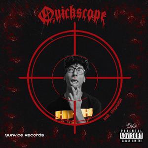 Quickscope (feat. xtraprodutt) (Explicit)