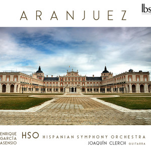 RODRIGO, J.: Concierto de Aranjuez / ARRIAGA, J.C. de: Symphony in D Major / Los esclavos felices: Overture (Clerch, Hispanian Symphony, Asensio)