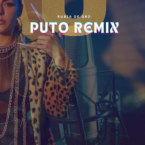PUTO REMIX. (Master) (feat. RubiNewman prod) (Explicit)