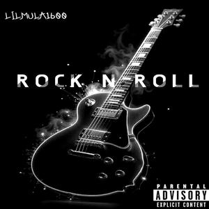 ROCK N ROLL (Explicit)