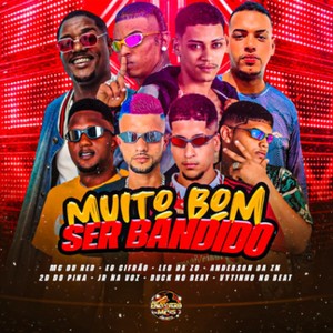 Muito Bom Ser Bandido (Explicit)