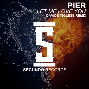 Let Me Love You (Davide Inglese Remix)