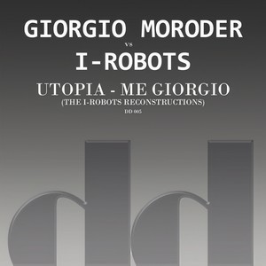 Utopia - Me Giorgio(I-Robots 2014 Reconstruction)