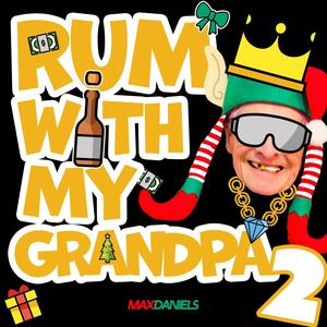 Rum With My Grandpa 2