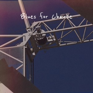 Blues for Charlie