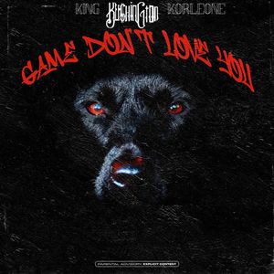 Game Don't Love You (Explicit)