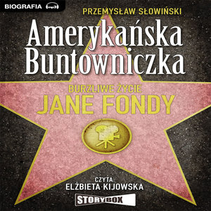 Amerykanska buntowniczka. Burzliwe zycie Jane Fondy. (Polska wersja jezykowa)