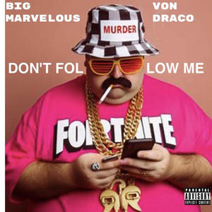 Don't Follow Me (feat. Von Draco) (Explicit)