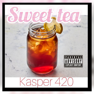 Sweet Tea (Explicit)