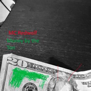 Money by the Ton (feat. He6x) (Explicit)