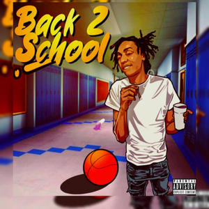 Back 2 school (Explicit)