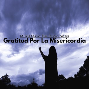 Gratitud por la Misericordia