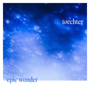 Epic Wonder (Single Edit)