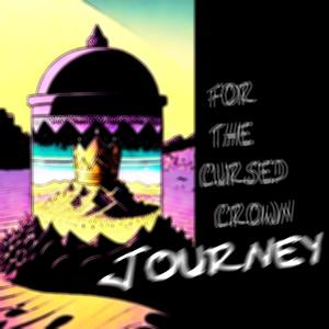 journey for the cursed crown (feat. v3nn) (Explicit)