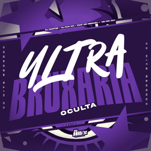 Ultra Bruxaria Oculta (Explicit)