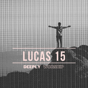 Lucas 15