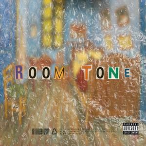 ROOM TONE (Explicit)