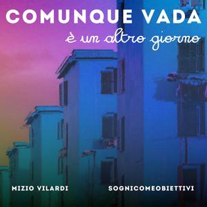 Comunque vada è un altro giorno (feat. sognicomeobiettivi)