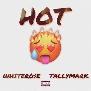 HOT(feat. Tally) (Explicit)