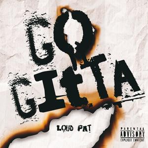 Go Gitta (Explicit)