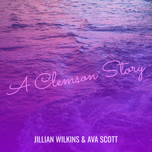 Jillian Wilkins - A Clemson Story