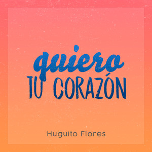 Quiero Tu Corazon