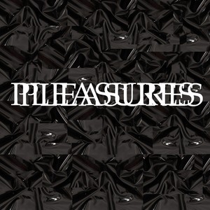 Pleasures EP