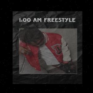 1 AM Freestyle (Explicit)