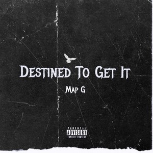 Destined To Get It (Explicit)