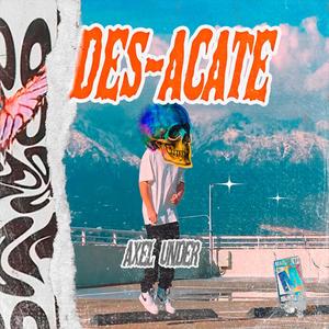 Des-acate