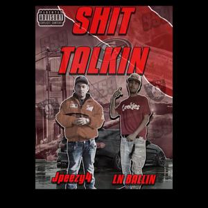 **** talkin (feat. JPezzy4) [Explicit]