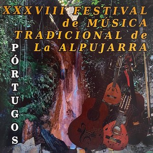 XXXVIII Festival de Música Tradicional de la Alpujarra - Pórtugos (En Vivo)