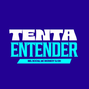 Tenta Entender (Explicit)