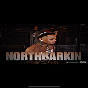 NORTHBARKIN, Vol. 1 (Explicit)