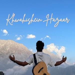 Khwahishein Hazaar