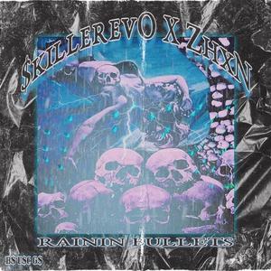 RAININ BULLETS (feat. ZHXN) (Explicit)