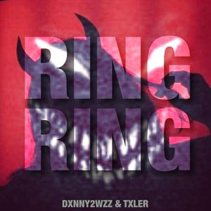 RING RING! (feat. Dxnny2wzz) [Explicit]