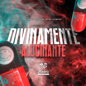 Divinamente Alucinante (Explicit)