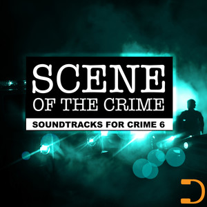 Scene Of The Crime: Soundtracks For Crime 6