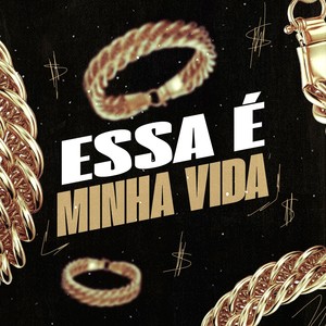 Essa É Minha Vida (Explicit)