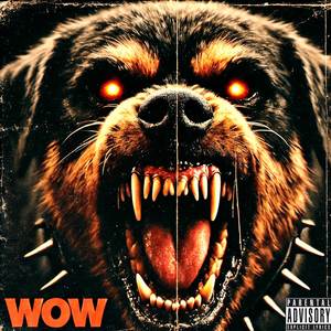 WOW (Explicit)