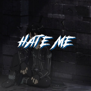 Hate Me (Explicit)